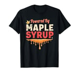 Funny Maple Syrup Lover Design for Canadians T-Shirt