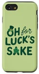 iPhone SE (2020) / 7 / 8 St. Patrick's Day Funny Clover Oh For Luck's Sake Case