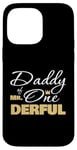 Coque pour iPhone 14 Pro Max Daddy Of Mr Onederful 1er anniversaire Cadeau pour premier anniversaire