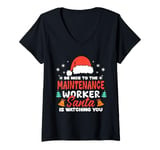 Womens Christmas Be Nice To The Maintenance Worker Santa Watching V-Neck T-Shirt