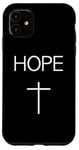 iPhone 11 Hope Christian Minimalist Religious Faith Inspired Case