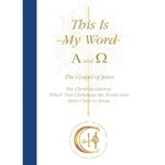 This Is My Word, Alpha and Omega (häftad, eng)