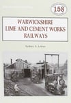 Warwickshire&#039;s Lime and Cement Works Railways