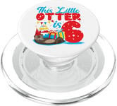 Otter Birthday This Little Otter Is 6 PopSockets PopGrip for MagSafe