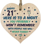 Funny 21st Birthday Gift For Women Men Wooden Heart Plaque - Won't Remember - Light Wood Sign Keepsake, Joke Humour Banter Happy Birthday Present for Daughter Cousin Friend Girlfriend Boyfriend