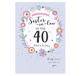 to a wonderful Sister-in-law On Your 40th Birthday. Lovely Sister in Law 40 Card