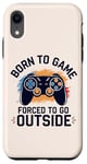 Coque pour iPhone XR Born to Game Forced Go Outside Manette de jeu vidéo