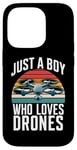 Coque pour iPhone 14 Pro Just A Boy Who Loves Drones Drone Lover Pilote d'antenne amusant