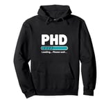 Future PhD Medical Doctor In Progress Bar Student Graduation Pullover Hoodie