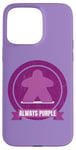 Coque pour iPhone 15 Pro Max Always Purple Meeple Design Jeu de société amusant pour joueurs