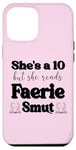 iPhone 12 Pro Max Smutty Book Shirt Women Still Read Fairytales Spicy Faerie Case