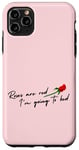 Coque pour iPhone 11 Pro Max Les roses sont rouges, je vais me coucher, une Saint-Valentin amusante