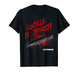 The Walking Dead Lucille is Thirsty T-Shirt T-Shirt