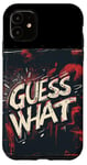 Coque pour iPhone 11 Cool Guess What Costume pour les amateurs de discours