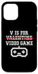 Coque pour iPhone 15 V Is For Valentine (jeu vidéo) Funny Happy Day