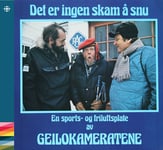 Geilokameratene, Harald HeideSteen Jr., Ole Paus, Rolv Wesenlund  Det er ingen skam å snu  Norske Albumklassikere  CD