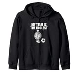 My Team Is The Coolest, Desk Fan Playing Football Soccer Zip Hoodie