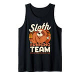 Sloth Running Team. We'll Get There When We Get There Tank Top