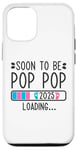 Coque pour iPhone 12/12 Pro Soon to Be Pop Pop 2025 Loading Annonce de grossesse 2025