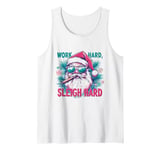 Funny Santa Work Hard Sleigh Hard Sleigher Christmas Cigar Tank Top