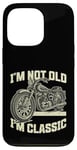 Coque pour iPhone 13 Pro I'm Not Old I'm Classic Vintage Moto Funny Biker Men