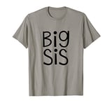 Big Sis Older Sister Girls Matching Siblings Family Sisters T-Shirt