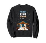 The First King Size Bed – Christmas Nativity Manger Pun Sweatshirt