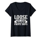 Womens Loose Lips Sink Pirate Ships Ren Faire V-Neck T-Shirt