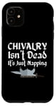 Coque pour iPhone 11 Chivalry Isn't Dead It's Just Napping Ren Faire