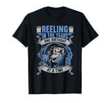 Reeling In The Years One Birthday At A Time Birthday Fishing T-Shirt