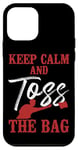 iPhone 12 mini Cornhole Team Bean Bag Player Champ Keep Calm & Toss The Bag Case