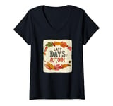 Womens Pretty Last Days of Autumn Statement for Boys and Girls V-Neck T-Shirt