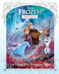 Frozen the Saga: the Legacy of Anna and Elsa (Disney) (Hardback)