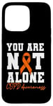 Coque pour iPhone 15 Pro Max Ruban orange « You Are Not Alone » pour sensibilisation à la MPOC