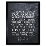 Micah 6:8 Love Mercy Walk Humbly With Your God Christian Bible Verse Quote Scripture Typography Art Print Framed Poster Wall Decor 12x16 inch