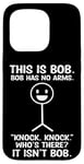 Coque pour iPhone 15 Pro Bob Bob n'a pas de bras drôle