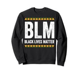 Black Lives Matter BLM Empowerment African American Pride Sweatshirt