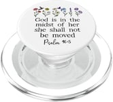 God is in the Midst of Her She Will Not Be Moved Psalm 46:5 PopSockets PopGrip pour MagSafe