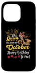 iPhone 14 Pro Max This Queen Was Born In October Happy Birthday Me leopard Case