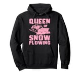 Queen Of The Snow Plow Snowplow Truck Pullover Hoodie