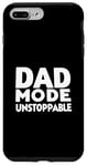 iPhone 7 Plus/8 Plus Dad Mode Unstoppable Funny Dad Life Humor Case