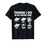 Things I Do In My Spare Time Cruise Funny Cruising T-Shirt