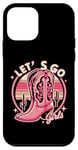 iPhone 12 mini Let's Go Girls Western Cowgirl Tees, Cool Bachelorette Party Case