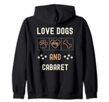 Love Dogs Cabaret Men Women Dog Owners Walker Zip Hoodie