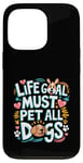 Coque pour iPhone 13 Pro Pet All Dogs : un objectif de vie pour les vrais amateurs de chiens