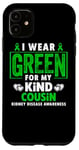 Coque pour iPhone 11 I wear Green For My Cousin - Sensibilisation aux maladies des reins