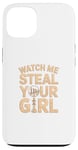 iPhone 13 Watch Me Steal Your Girl - Funny Chess Player Case