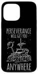 Coque pour iPhone 13 Pro Max Perseverance WILL GET YOU ANYWHERE Perseverance Mars Rover