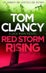 Red Storm Rising: An explosive standalone thriller from the international bestseller Tom Clancy