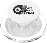 Pool Aim Shoot Swear Repeat – Funny Pool Black 8 Ball PopSockets PopGrip pour MagSafe